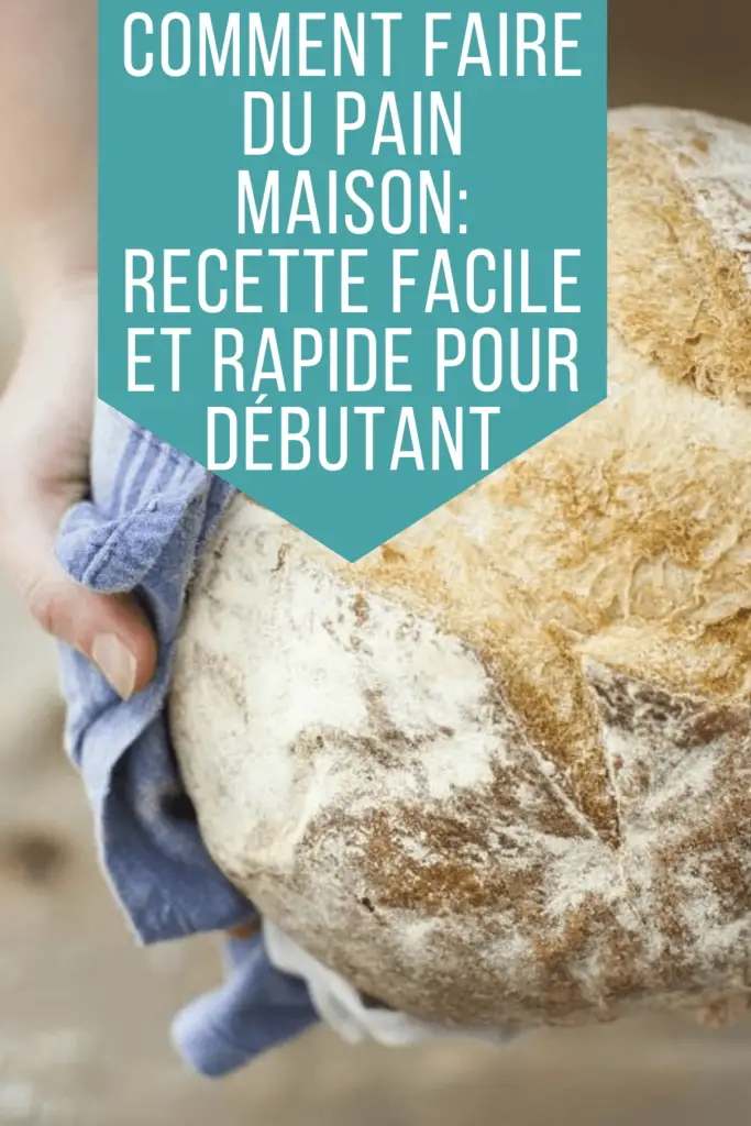 Comment Faire Du Pain Maison Avec Une Recette Facile